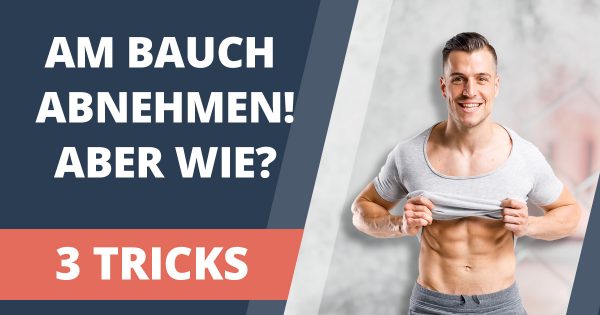 Wie kann man Bauchfett verlieren? Mindestens 1 cm / Woche